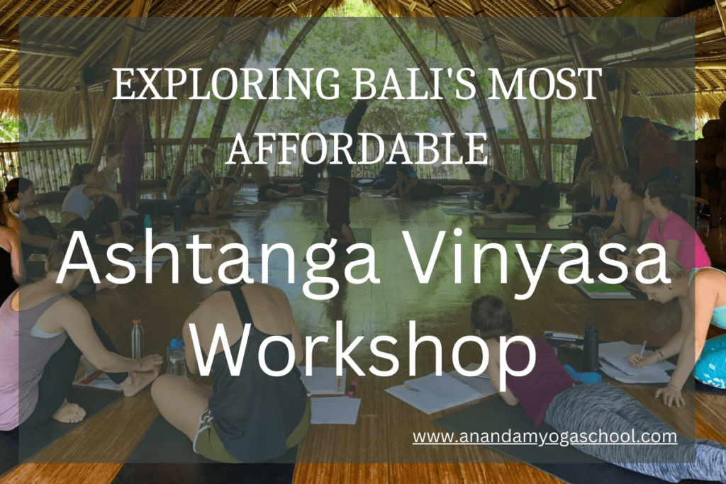 Discover the Cheapest Ashtanga Vinyasa Workshop in Bali