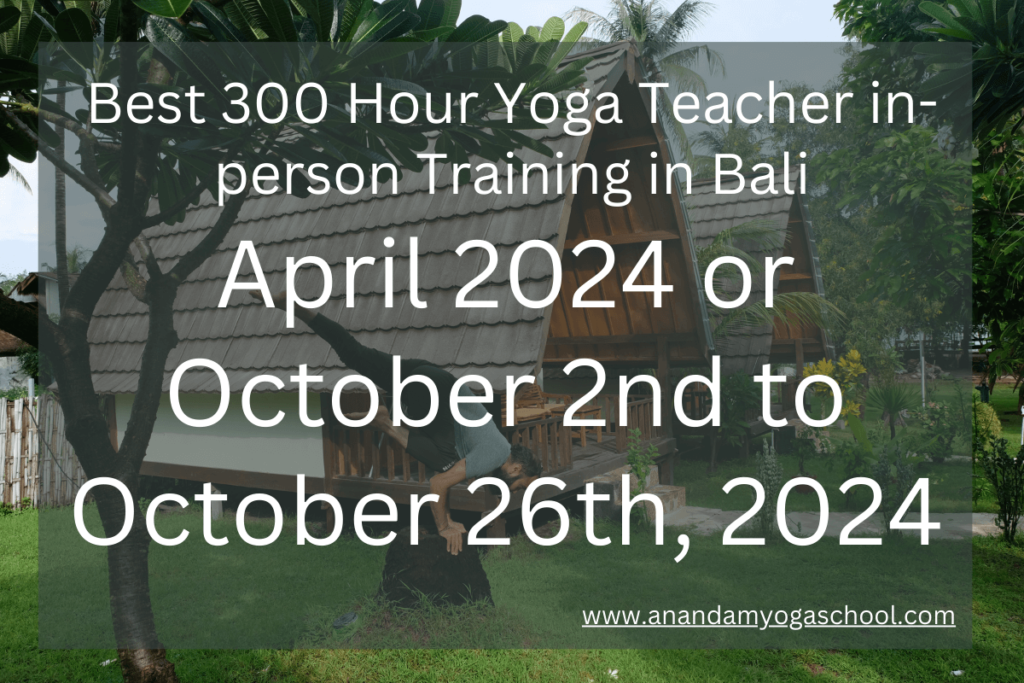 Best 300 Hour Yoga Teacher in-person Training in Bali – April 2024