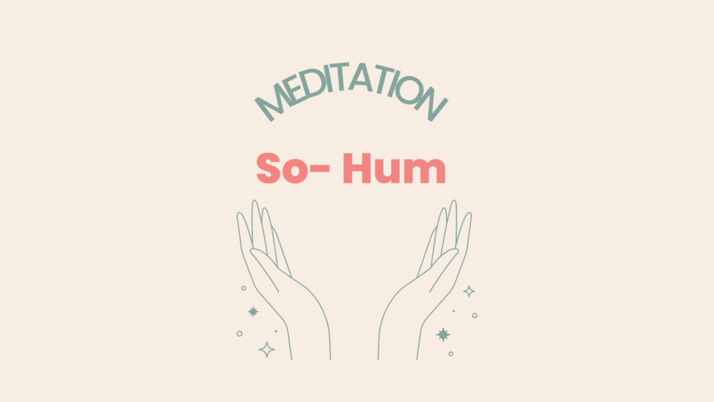 Discover Peace Within: Embrace Serenity with So Hum Meditation