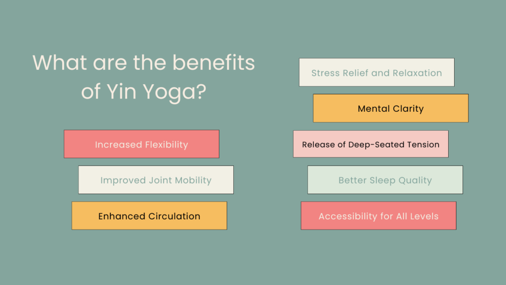 Benefits Of Yin Yoga