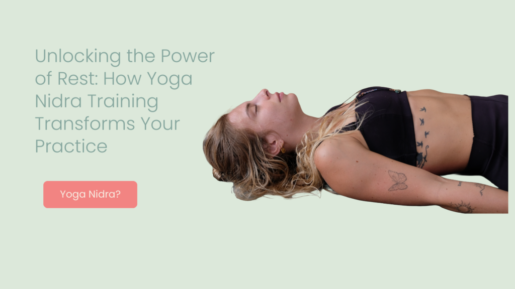 How Yoga Nidra Training Transforms Your Practice