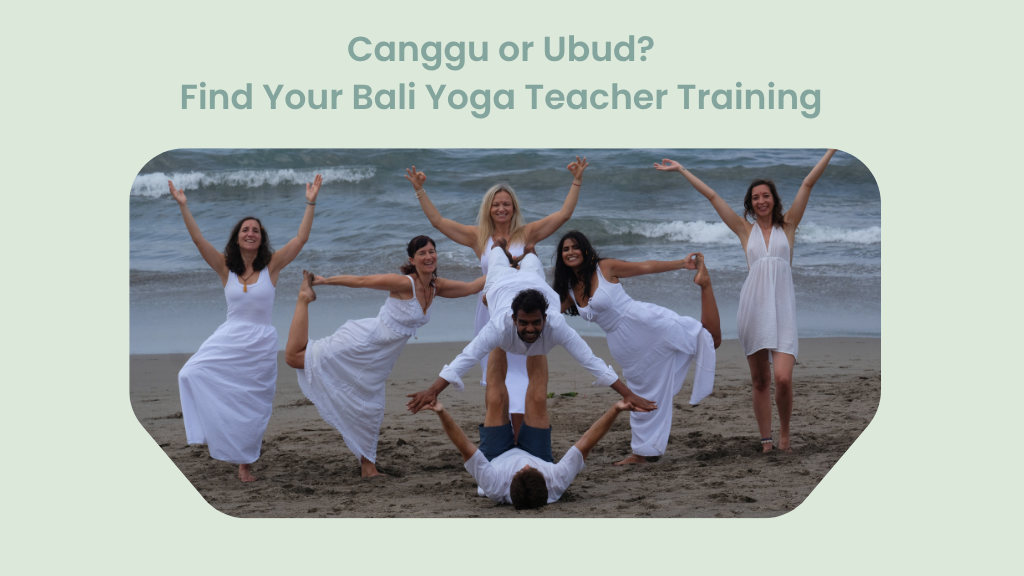 Yoga Teacher Training in Bali Choosing Your Perfect Destination