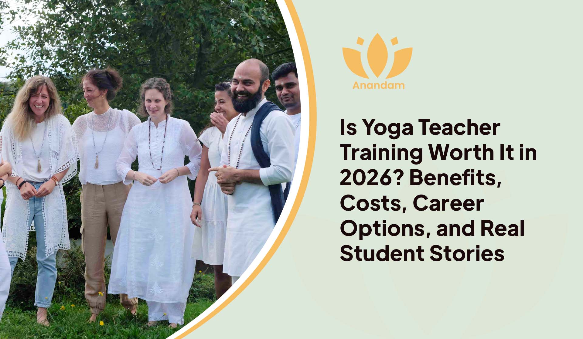 Is Yoga Teacher Training Worth It in 2026? Benefits, Costs, Career Options, and Real Student Stories