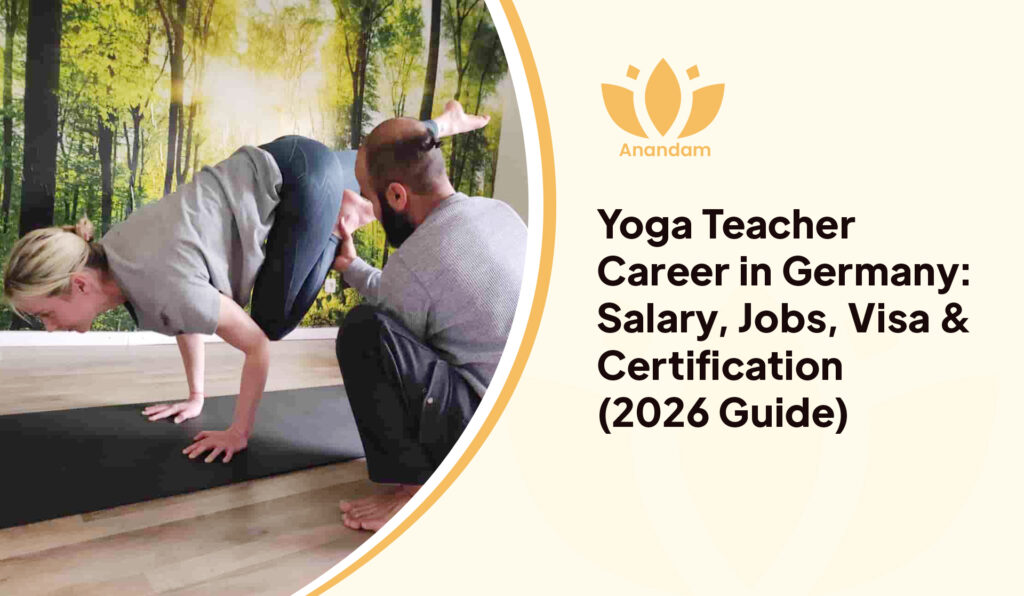 Yoga Teacher Career in Germany: Salary, Visa & 2026 Guide