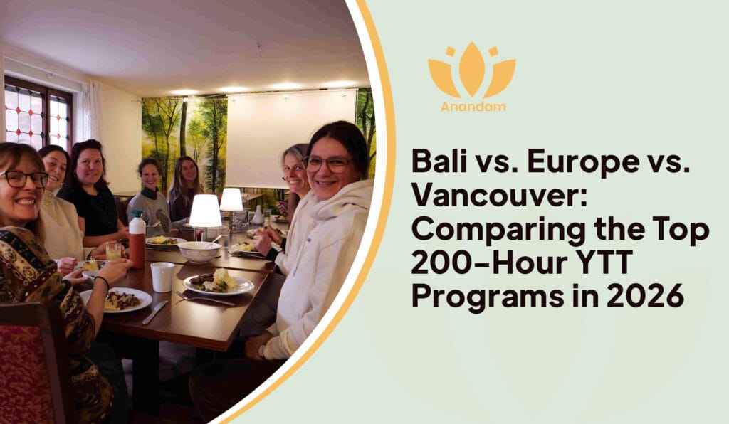 Bali vs. Europe vs. Vancouver: Comparing the Top 200-Hour YTT Programs in 2026