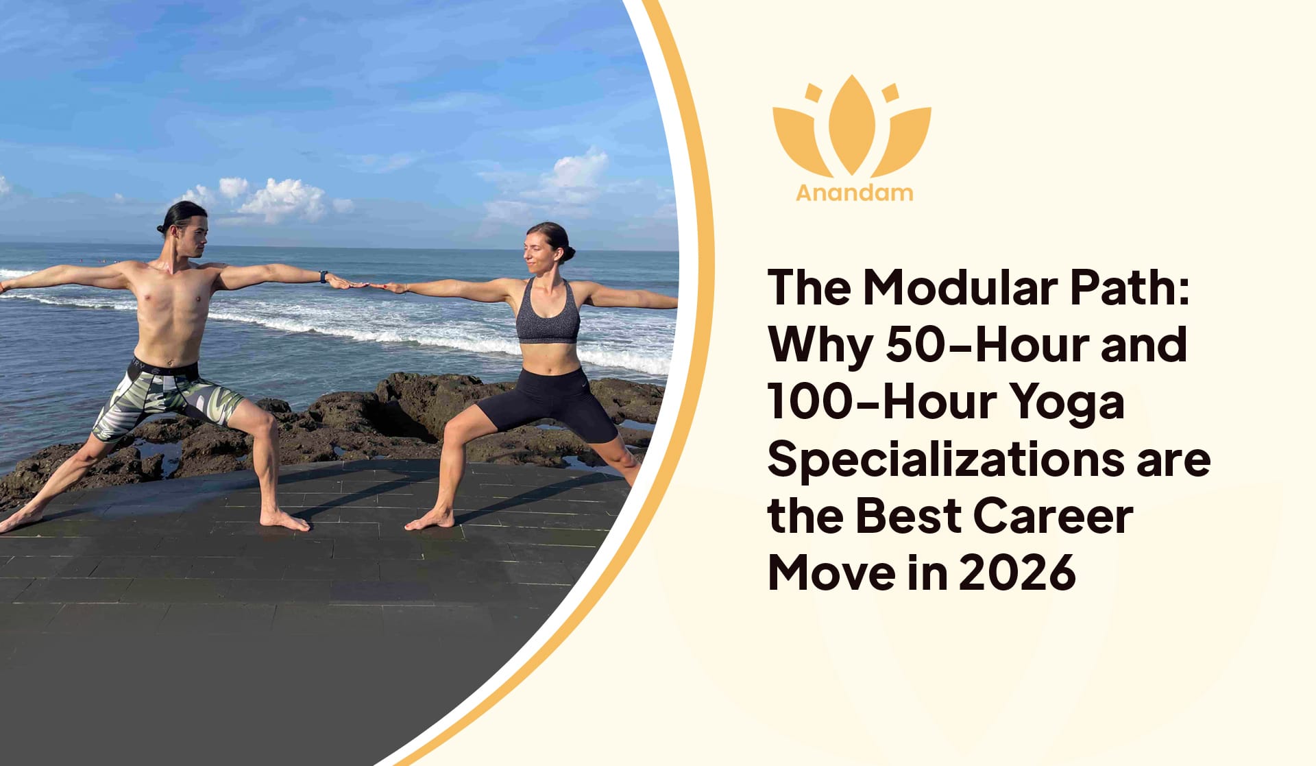 The Modular Path: Why 50-Hour and 100-Hour Yoga Specializations are the Best Career Move in 2026