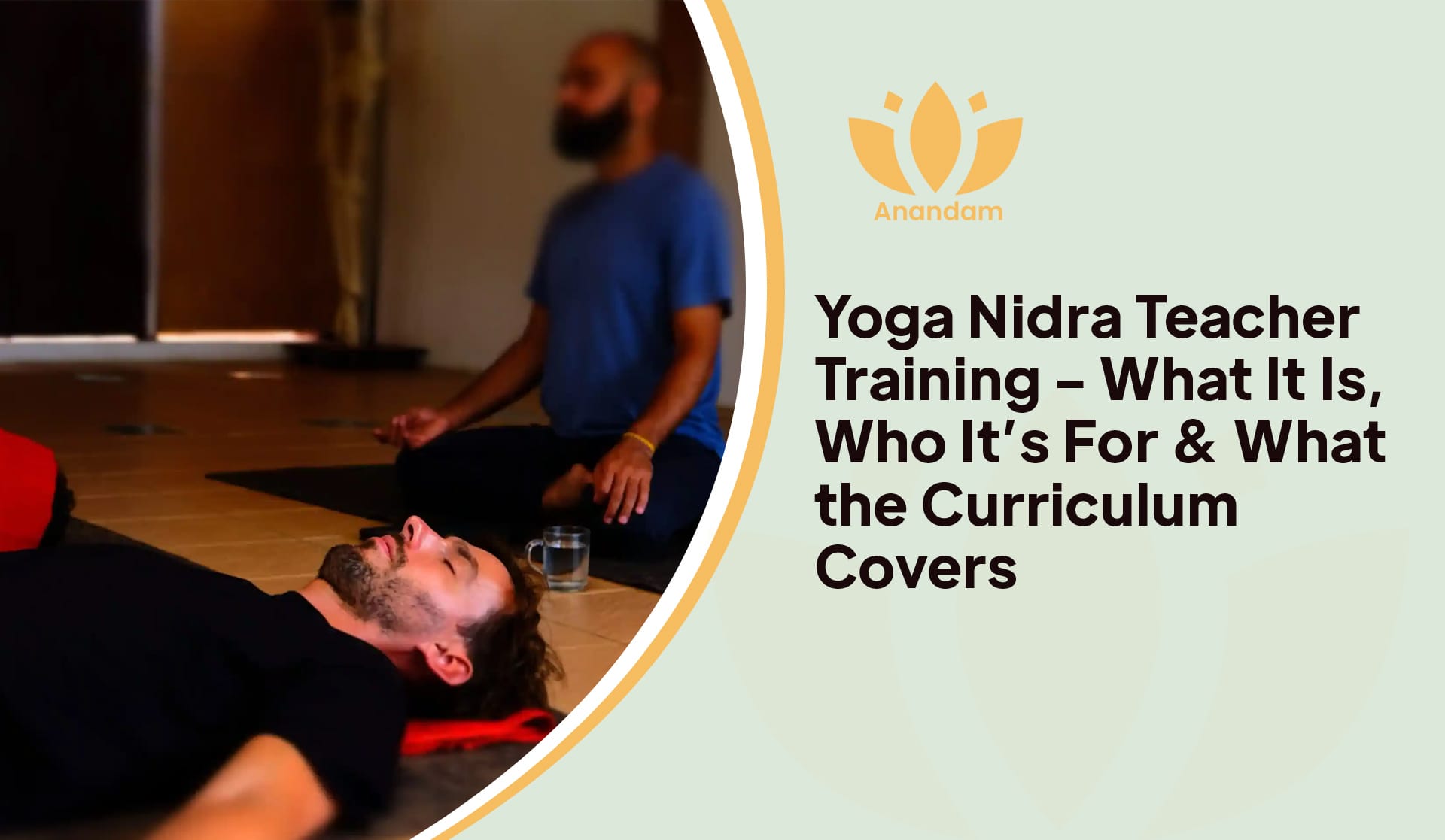 Yoga Nidra Teacher Training — What It Is, Who It’s For & What the Curriculum Covers