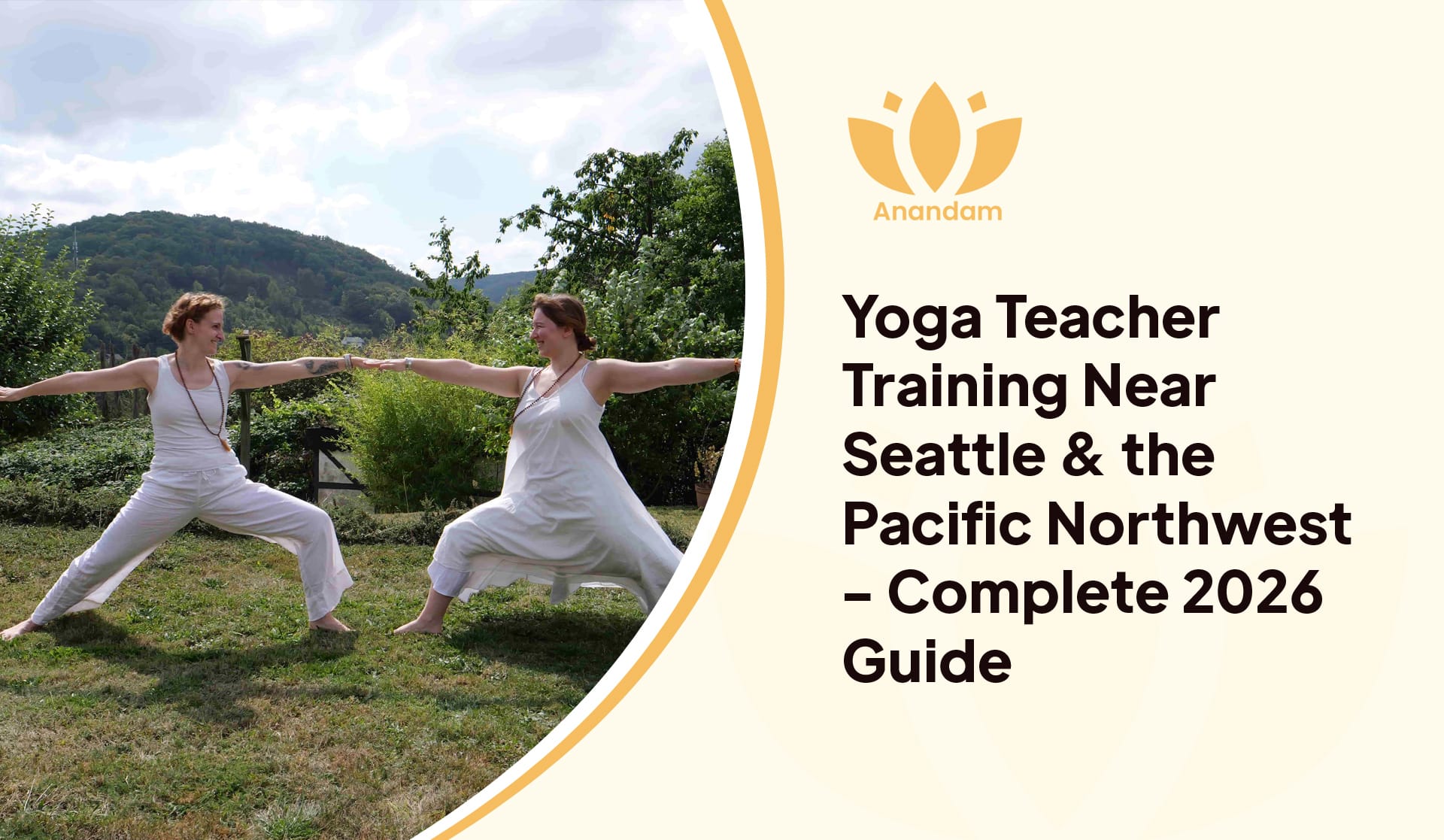 Yoga Teacher Training Near Seattle & the Pacific Northwest – Complete 2026 Guide