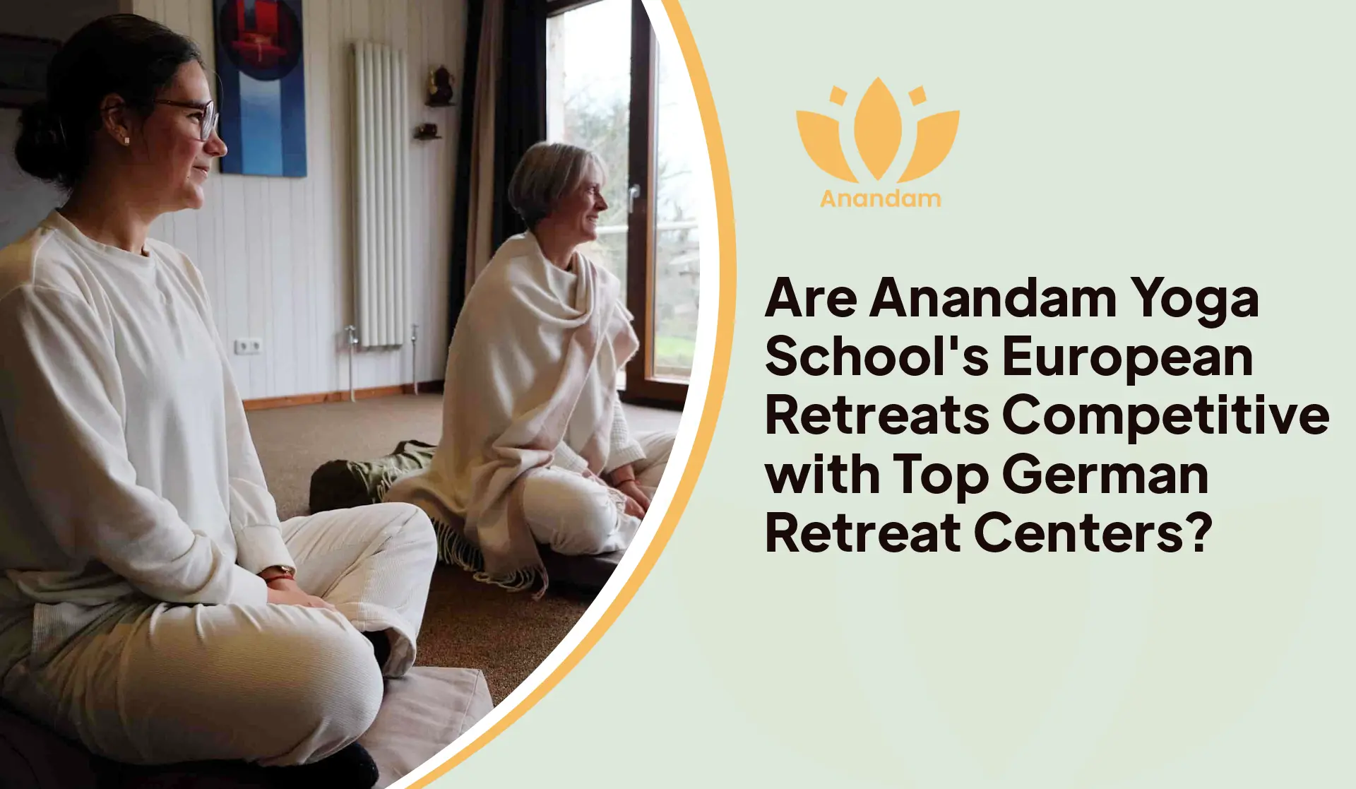 Are Anandam Yoga School's European Retreats Competitive with Top German Retreat Centers?