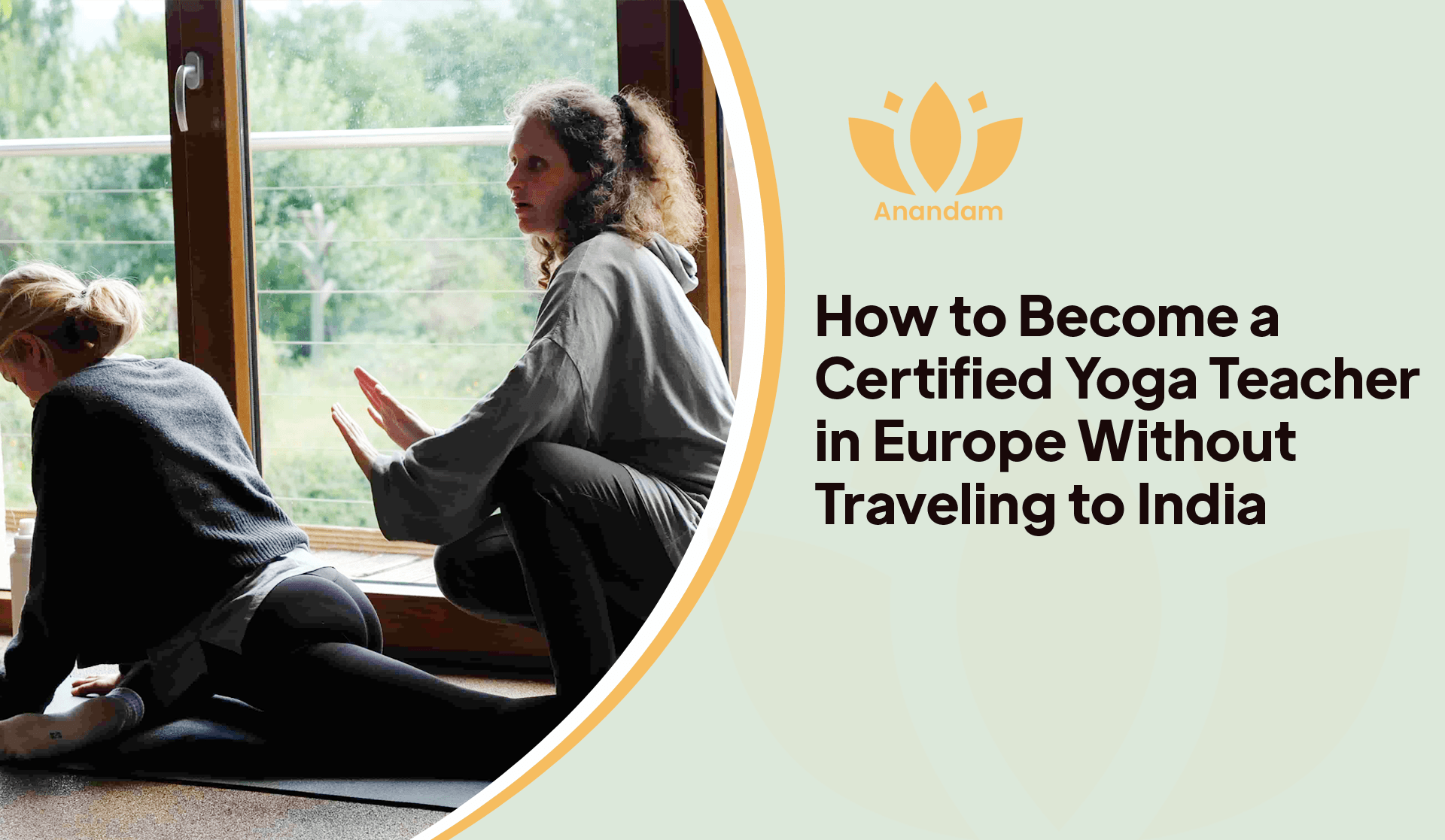 How to Become a Certified Yoga Teacher in Europe Without Traveling to India