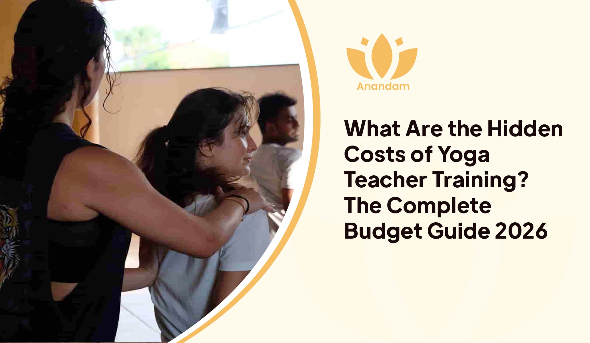 What Are the Hidden Costs of Yoga Teacher Training? The Complete Budget Guide 2026