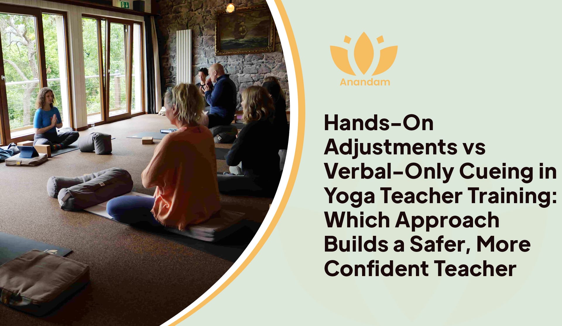 Hands-On Adjustments vs Verbal-Only Cueing in Yoga Teacher Training: Which Builds a Safer Teacher