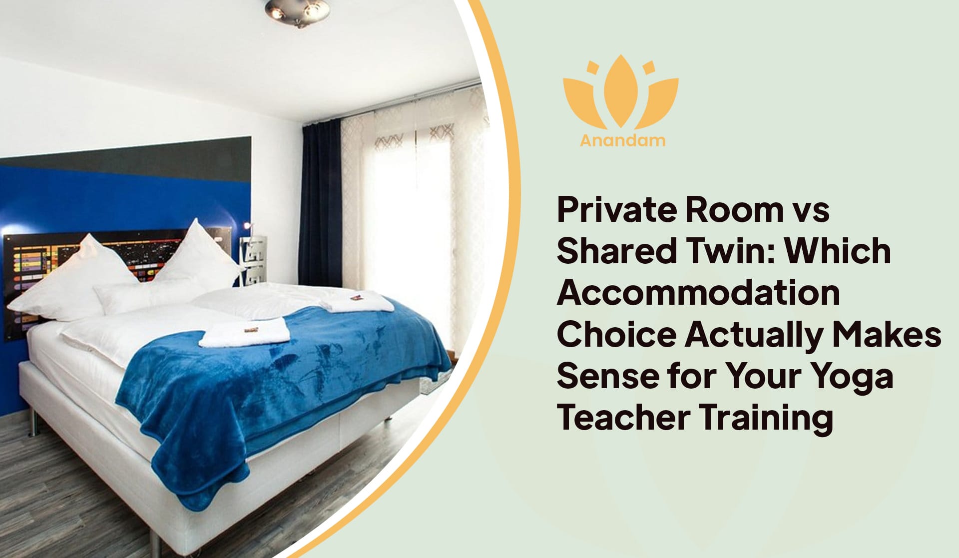 Private Room vs Shared Twin for Yoga Teacher Training: Which to Book